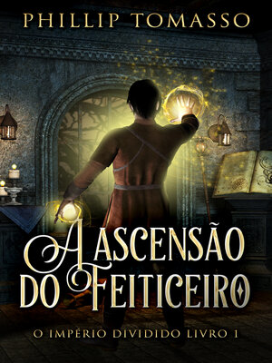 cover image of A ascensão do feiticeiro